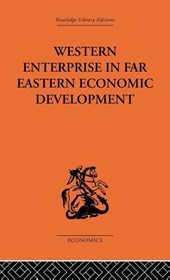 Western Enterprise in Far Eastern Economic Development