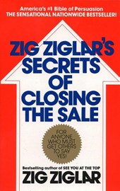 Zig Ziglar's Secrets of Closing the Sale