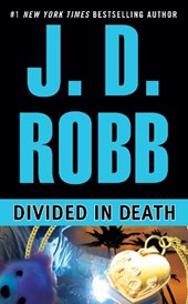 Robb, J: Divided in Death