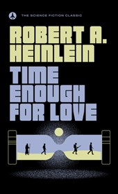 TIME ENOUGH FOR LOVE