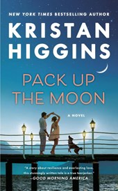 Higgins, K: Pack Up the Moon