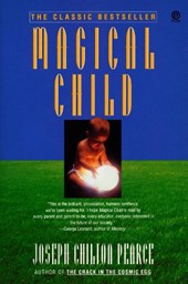 Pearce, J: Magical Child