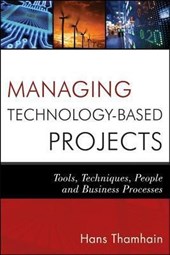 Managing Technology-Based Projects
