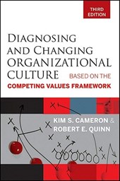 Diagnosing and Changing Organizational Culture