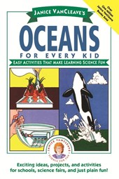 Janice VanCleave's Oceans for Every Kid