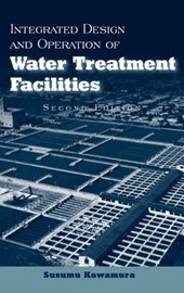 Integrated Design and Operation of Water Treatment Facilities