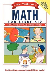 Janice VanCleave's Math for Every Kid