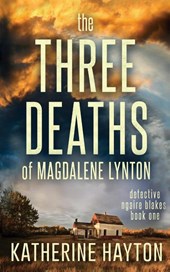 The Three Deaths of Magdalene Lynton