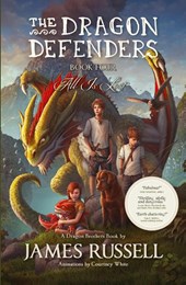 The Dragon Defenders - Book Four