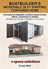 Boat Builder's Incredible 20 ft Shipping Container Home