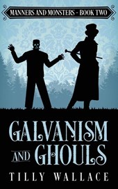 Galvanism and Ghouls