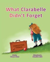 What Clarabelle Didn't Forget