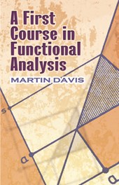 A First Course in Functional Analysis