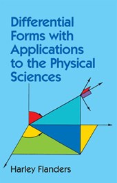Differential Forms with Applications to the Physical Sciences
