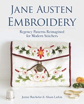 Batchelor, J: Jane Austen Embroidery