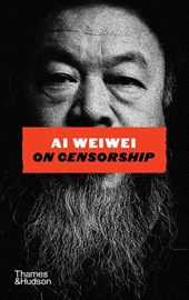 Ai Weiwei on Censorship