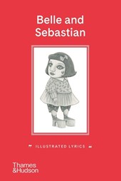 Belle and Sebastian: Illustrated Lyrics