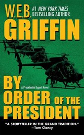 BY ORDER OF THE PRESIDENT