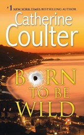 Born To Be Wild: A Thriller