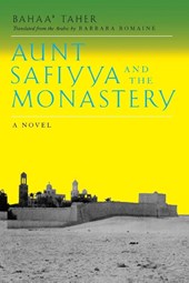 Aunt Safiyya and the Monastery