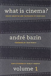 What Is Cinema? Volume I