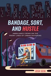Bandage, Sort, and Hustle