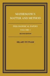 Philosophical Papers: Volume 1, Mathematics, Matter and Method
