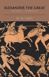 Alexander the Great: Volume 1, Narrative