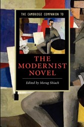 The Cambridge Companion to the Modernist Novel