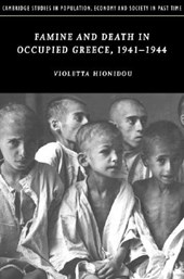 Famine and Death in Occupied Greece, 1941–1944