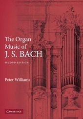 The Organ Music of J. S. Bach