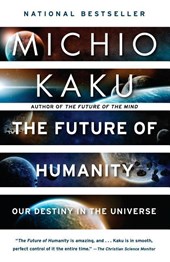 Kaku, M: Future of Humanity