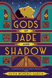 Gods of Jade and Shadow