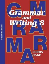 Grammar & Writing Student Textbook Grade 8 2nd Edition 2014