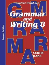 Grammar & Writing Student Workbook Grade 8 2nd Edition