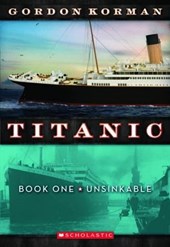 Unsinkable (Titanic, Book 1): Volume 1