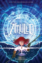Kibuishi, K: Waverider: A Graphic Novel (Amulet #9)