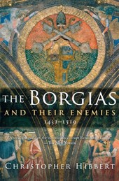 The Borgias and Their Enemies