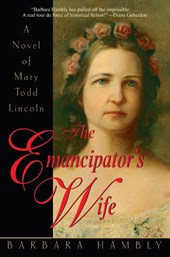 The Emancipator's Wife