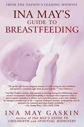 Ina May's Guide to Breastfeeding