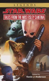 Anderson, K: Tales from Mos Eisley Cantina: Star Wars Legend