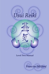 Usui Reiki Level Two Manual