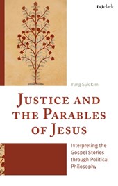 Justice and the Parables of Jesus