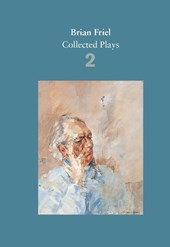 Brian Friel: Collected Plays – Volume 2