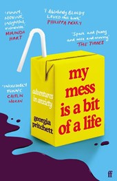 My Mess Is a Bit of a Life