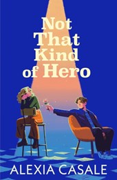 Not That Kind Of Hero