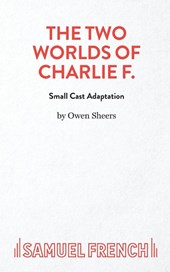 The Two Worlds of Charlie F (Small Cast