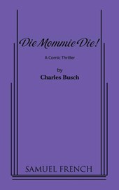 Die Mommie Die!