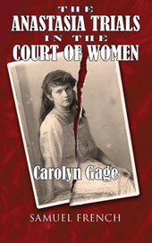 The Anastasia Trials in the Court of Women