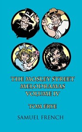 The MosLey Street Melodramas, Vol. 4